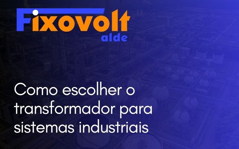transformador para sistemas industriais